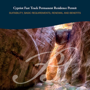 Cyprus Fast Track Permanent Residence Permit (Fast CPRP)