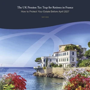 The UK Pension Tax Trap for Retirees in France | May 2026